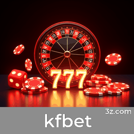 kfbet: Seu Cassino e Apostas com Segurança e Diversão